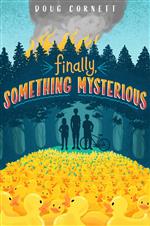 Finally, Something Mysterious 